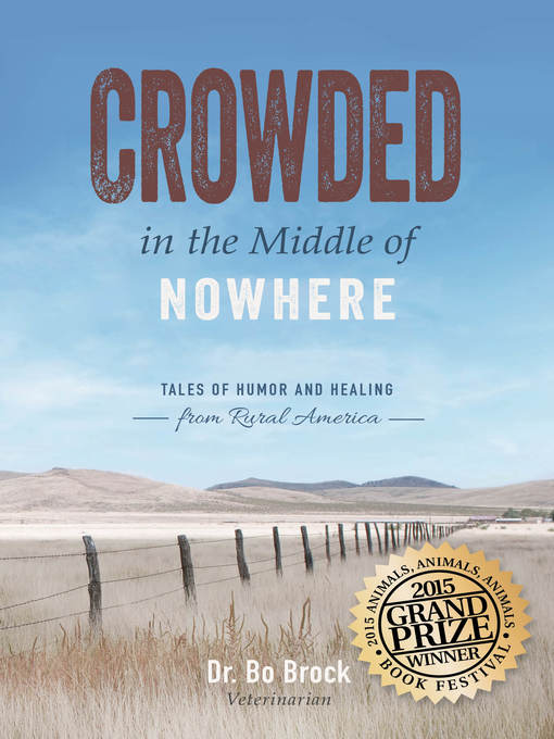 Title details for Crowded in the Middle of Nowhere by Bo Brock - Available
